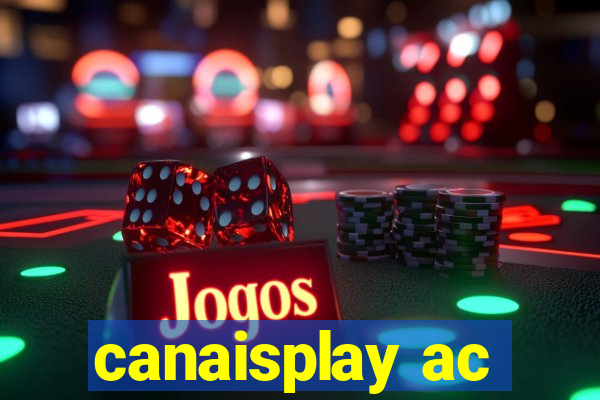 canaisplay ac